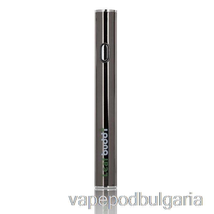 Vape Bulgaria Leaf Buddi Mini 280mah батерия Gunmetal